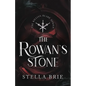 The Rowan's Stone: Urban Fantasy Reverse Harem - Paperback