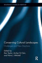 Conserving Cultural Landscapes: Challenges and New Directions - Paperback