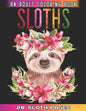 Sloths An Adult Coloring Book: Relaxation And Mindfulness By Coloring This Cute Sloths Coloring Book For Adults Who Love Animals - Paperback