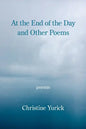 At the End of the Day and Other Poems - Paperback
