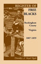Register of Free Blacks, Rockingham County, Virginia, 1807-1859 - Paperback