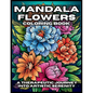 Mandala Flowers Coloring Book: A Therapeutic Journey Into Artistic Serenity - Paperback