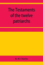 The Testaments of the twelve patriarchs - Paperback