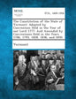 The Constitution of the State of Vermont: Adopted by Convention Held in the Year of Our Lord 1777: And Amended by Conventions Held in the Years 1786, - Paperback