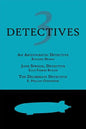 3 Detectives: An Aristocratic Detective / Jane Sprood, Detective / The Deliberate Detective - Paperback