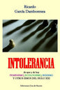 Intolerancia: de ayer y de hoy. Feminismo, ecologismo, sexismo y otros ismos del siglo XXI - Paperback