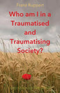 Who am I in a traumatised and traumatising society? - Paperback