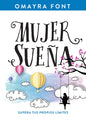 Mujer, Sueña: Supera Tus Propios Límites - Paperback