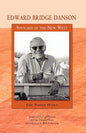 Edward Bridge Danson: Steward of the New West - Paperback