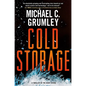 Cold Storage: A Thriller of the Near Future - Hardcover