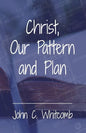 Christ, Our Pattern and Plan - Paperback