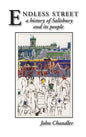 Endless Street: A History of Salisbury and Its People - Hardcover