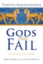 Gods That Fail, Revised Edition: Modern Idolatry and Christian Mission - Hardcover