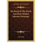 The Book Of The Words And Their Hidden Masonic Meanings - Paperback