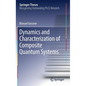 Dynamics and Characterization of Composite Quantum Systems - Hardcover