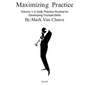 Maximizing Practice: A Daly Practice Routine for Developing Trumpet Skills - Paperback
