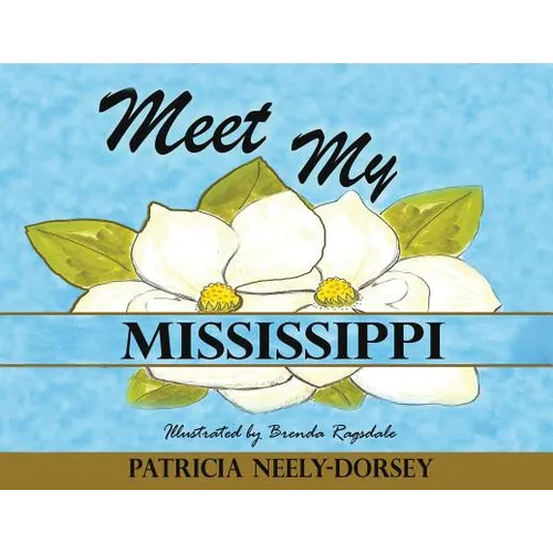 Meet My Mississippi: Expanded Edition - Paperback