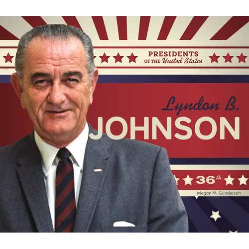 Lyndon B. Johnson - Library Binding