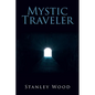Mystic Traveler - Paperback