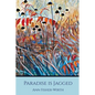 Paradise Is Jagged - Paperback