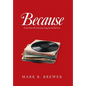 Because: A Fan Picks His Top Forty Songs by the Fab Four - Hardcover
