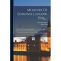 Memoirs Of Edmund Ludlow, Esq. ...: With A Collection Of Original Papers, Serving To Confirm And Illustrate Many Important Passages Contained In The M - Paperback