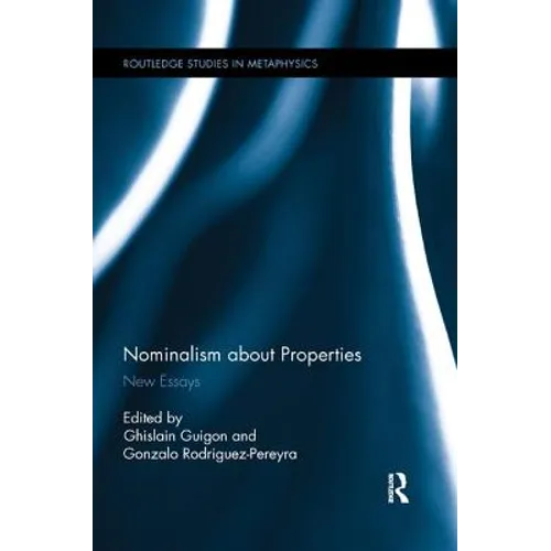 Nominalism about Properties: New Essays - Paperback