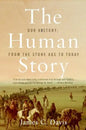 The Human Story: Our History, from the Stone Age to Today - Paperback