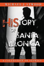 HiStory of Santa Monica: Stories - Paperback