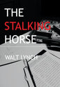 The Stalking Horse - Hardcover