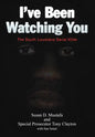 I've Been Watching You: The South Louisiana Serial Killer - Hardcover