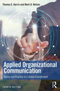 Applied Organizational Communication: Theory and Practice in a Global Environment - Paperback