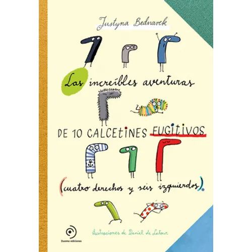 Increíbles Aventuras de 10 Calcetines Fugitivos, Las - Hardcover