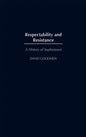 Respectability and Resistance: A History of Sophiatown - Hardcover
