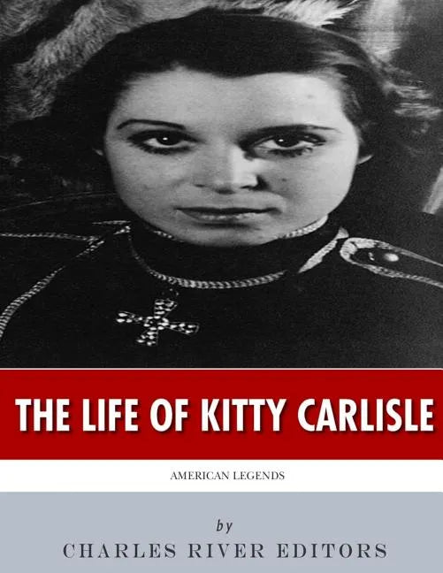 American Legends: The Life of Kitty Carlisle - Paperback