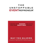 The Unstoppable EVENTrepreneur(TM): Turning Your Passion for Events into Your Profitable Business - Hardcover