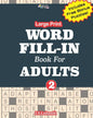 Large Print WORD FILL-IN Book For ADULTS; Vol.2 - Paperback