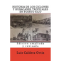 Historia de los ciclones y huracanes tropicales en Puerto Rico - Paperback