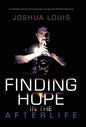 Finding Hope in the Afterlife: An Honest Account of My Spiritual Journey and Afterlife Research - Hardcover
