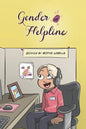 Gender Helpline: An Assigned Male Single Issue no.16 - Paperback