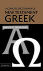 A Concise Dictionary of New Testament Greek - Hardcover