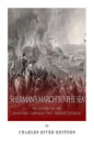 Sherman's March to the Sea: The History of the Savannah Campaign that Subdued Georgia - Paperback