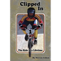Clipped In: The Ride of a Lifetime - Paperback