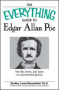 The Everything Guide to Edgar Allan Poe Book: The Life, Times, and Work of a Tormented Genius - Paperback