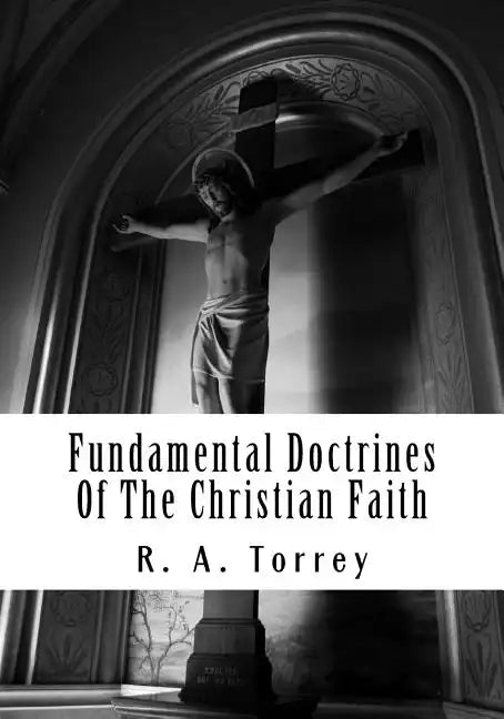 Fundamental Doctrines Of The Christian Faith - Paperback