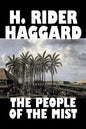 The People of the Mist by H. Rider Haggard, Fiction, Fantasy, Action & Adventure, Fairy Tales, Folk Tales, Legends & Mythology - Hardcover
