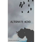 Alternate Mind - Paperback