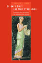 Learned Girls and Male Persuasion: Gender and Reading in Roman Love Elegy - Hardcover