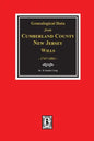 Cumberland County, New Jersey Wills, 1747-1861, Genealogical Data from. - Paperback
