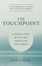 The TouchPoint: Connecting with God through the Bible - Paperback